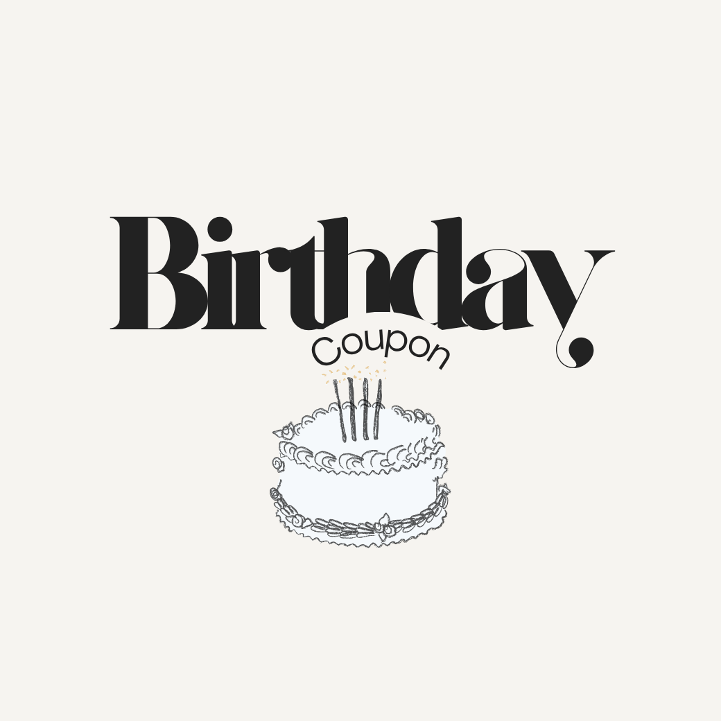 【お誕生日特典🎂】ご登録でお得なクーポンプレゼント