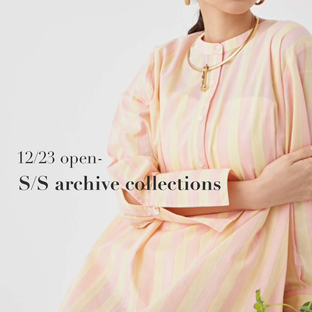 【S/S】ARCHIVE COLLECTION