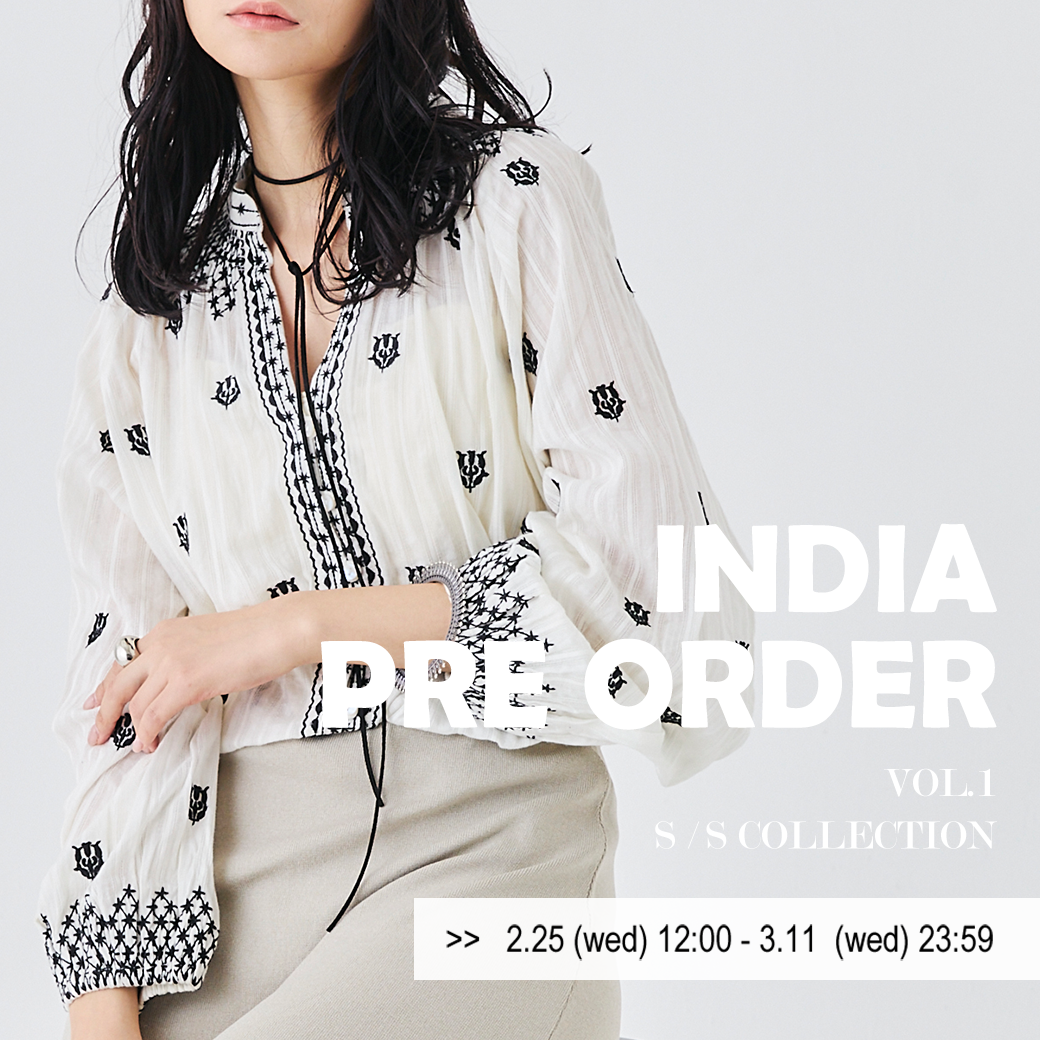 【2.25(wed) ｰ 3.11(wed)】INDIA S/S PRE ORDER 🌼